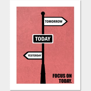 Focus On Today Business Quotes Posters and Art